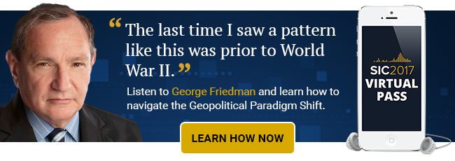 Listen to George Friedman and learn how to navigate the Geopolitical Paradigm Shift.